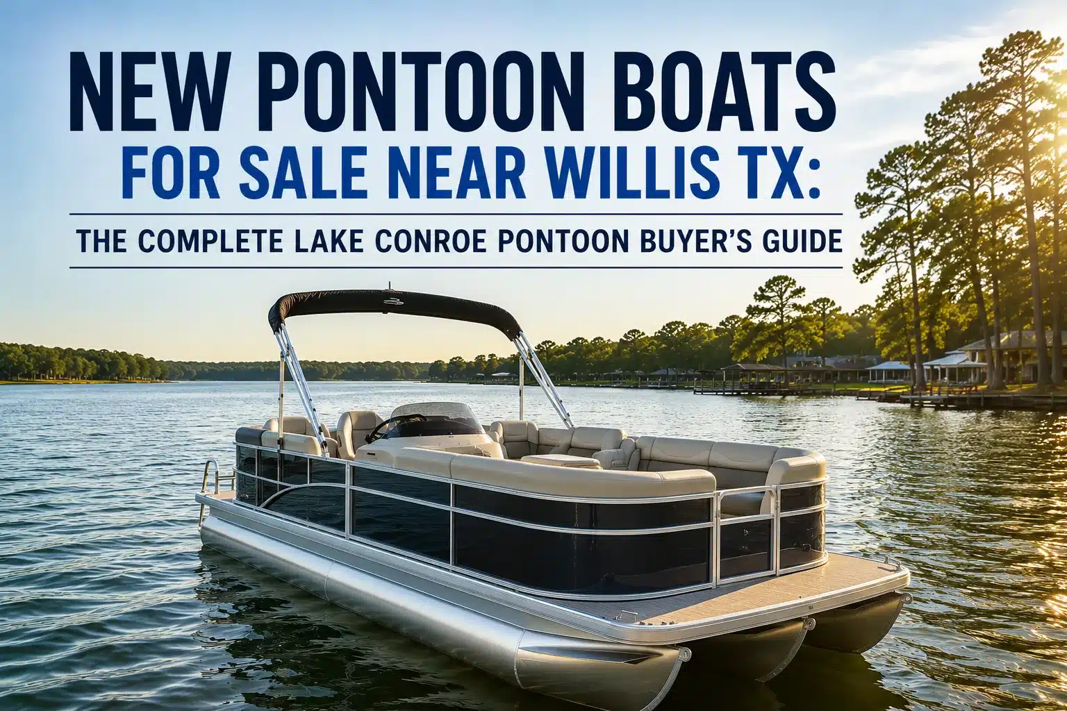 New Pontoon Boats for Sale Near Willis TX